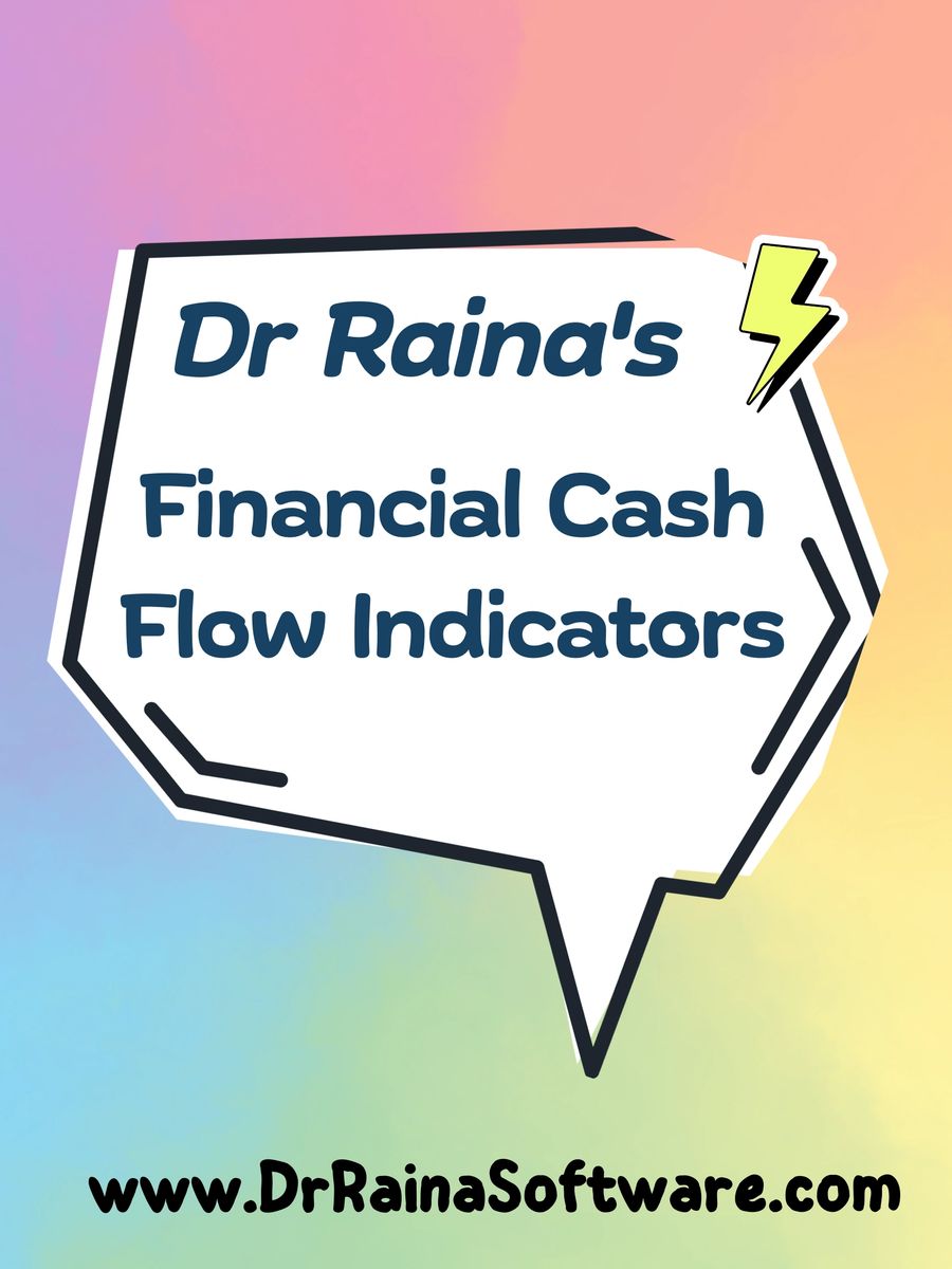 Dr Raina's Financial Cash Flow Indicator Ratios Excel Template 120 days